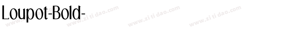 Loupot-Bold字体转换