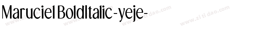MarucielBoldItalic-yeje字体转换