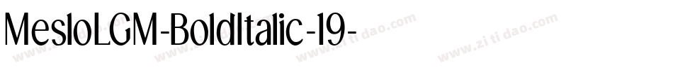 MesloLGM-BoldItalic-19字体转换