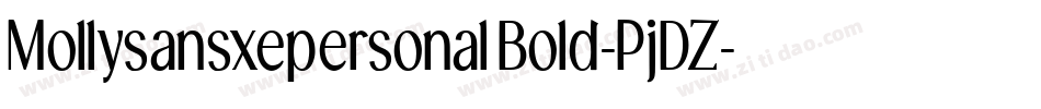 MollysansxepersonalBold-PjDZ字体转换