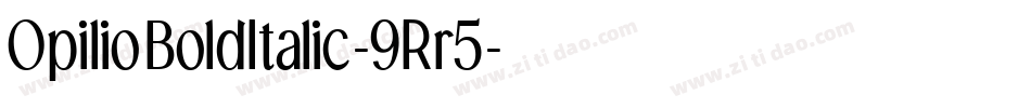 OpilioBoldItalic-9Rr5字体转换