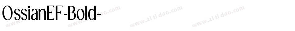 OssianEF-Bold字体转换 OssianEF-Bold字体转换