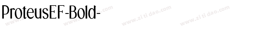 ProteusEF-Bold字体转换