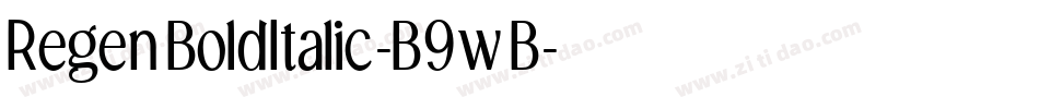 RegenBoldItalic-B9wB字体转换