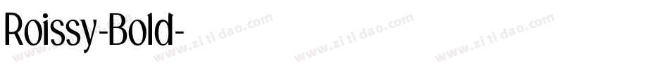 Roissy-Bold字体转换