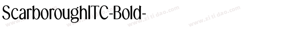 ScarboroughITC-Bold字体转换 ScarboroughITC-Bold字体转换