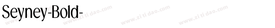 Seyney-Bold字体转换