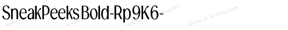SneakPeeksBold-Rp9K6字体转换