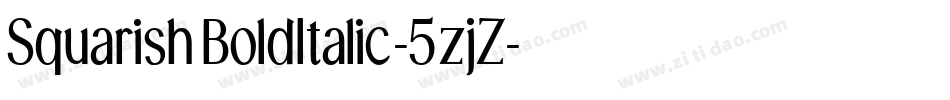 SquarishBoldItalic-5zjZ字体转换