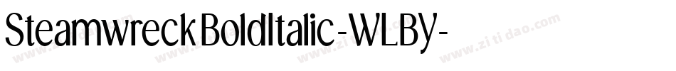 SteamwreckBoldItalic-WLBY字体转换