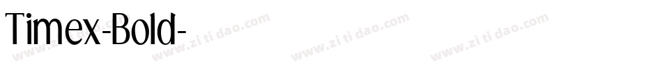 Timex-Bold字体转换