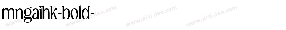 mngaihk-bold字体转换