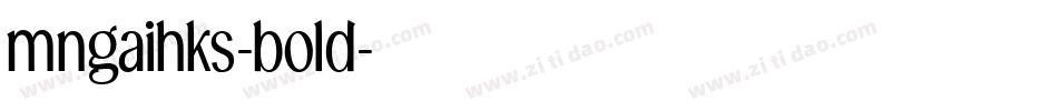 mngaihks-bold字体转换