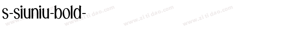 s-siuniu-bold字体转换