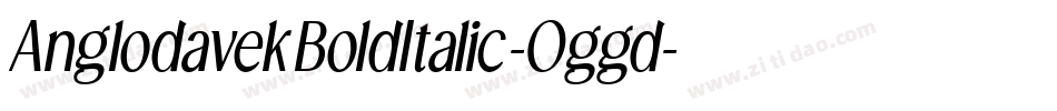 AnglodavekBoldItalic-Oggd字体转换