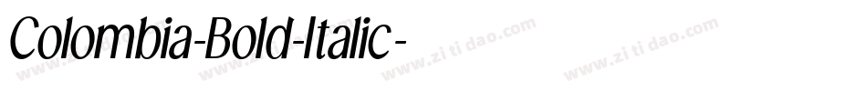 Colombia-Bold-Italic字体转换 Colombia-Bold-Italic字体转换