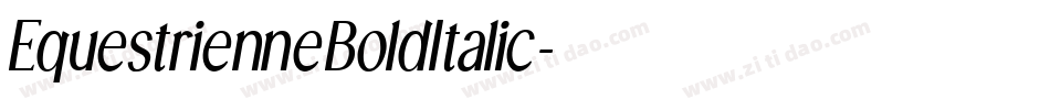 EquestrienneBoldItalic字体转换