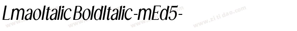 LmaoItalicBoldItalic-mEd5字体转换