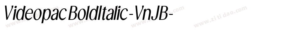 VideopacBoldItalic-VnJB字体转换 VideopacBoldItalic-VnJB字体转换