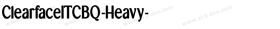 ClearfaceITCBQ-Heavy字体转换