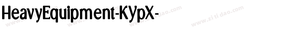 HeavyEquipment-KYpX字体转换