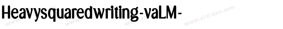 Heavysquaredwriting-vaLM字体转换