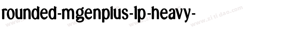 rounded-mgenplus-1p-heavy字体转换