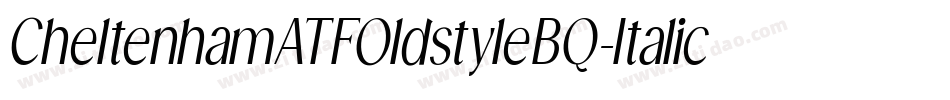 CheltenhamATFOldstyleBQ-Italic字体转换