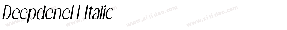 DeepdeneH-Italic字体转换