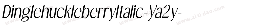 DinglehuckleberryItalic-Ya2y字体转换