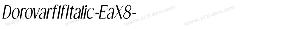 DorovarflfItalic-EaX8字体转换