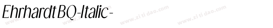 EhrhardtBQ-Italic字体转换 EhrhardtBQ-Italic字体转换