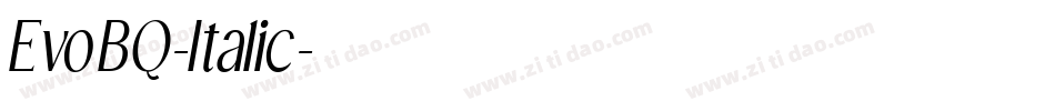 EvoBQ-Italic字体转换