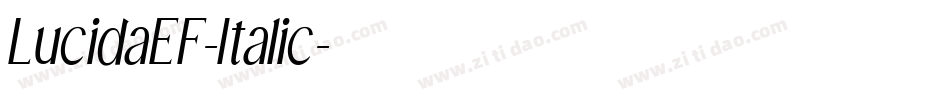 LucidaEF-Italic字体转换 LucidaEF-Italic字体转换