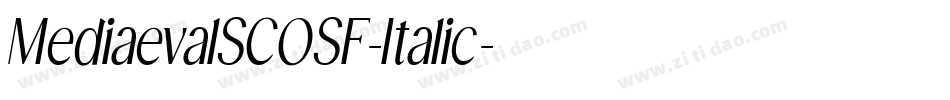 MediaevalSCOSF-Italic字体转换