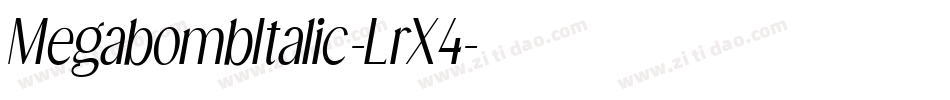 MegabombItalic-LrX4字体转换