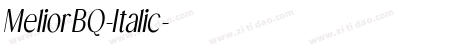 MeliorBQ-Italic字体转换 MeliorBQ-Italic字体转换