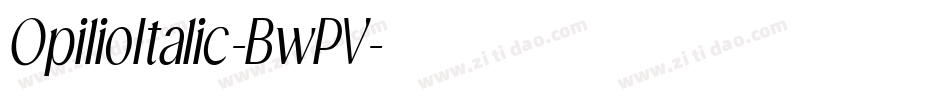 OpilioItalic-BwPV字体转换