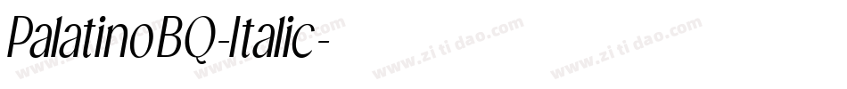 PalatinoBQ-Italic字体转换 PalatinoBQ-Italic字体转换