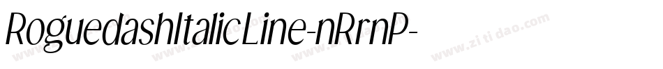 RoguedashItalicLine-nRrnP字体转换