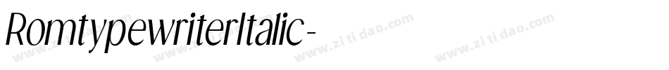 RomtypewriterItalic字体转换