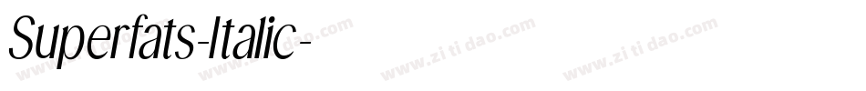 Superfats-Italic字体转换