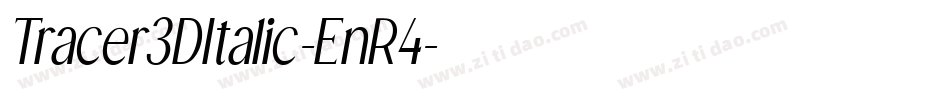 Tracer3DItalic-EnR4字体转换 Tracer3DItalic-EnR4字体转换