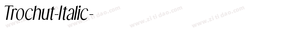 Trochut-Italic字体转换