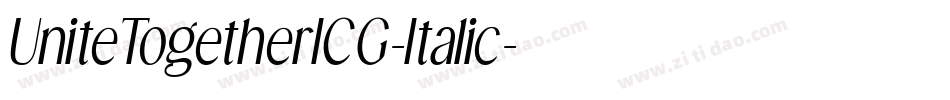 UniteTogetherICG-Italic字体转换