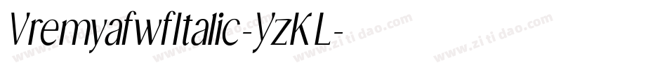VremyafwfItalic-YzKL字体转换