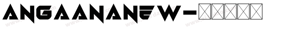 angaananew字体转换