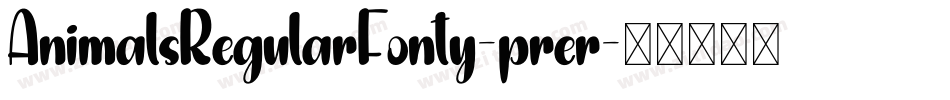 AnimalsRegularFonty-prer字体转换