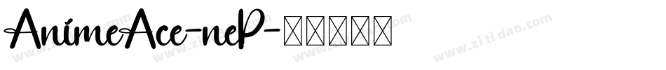 AnimeAce-neP字体转换