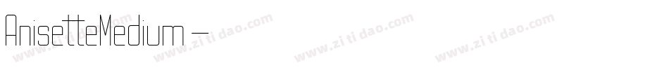 AnisetteMedium字体转换
